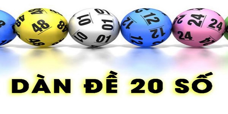 Dàn Đề 20 Số Và Kinh Nghiệm Chơi Cực Chuẩn Dành Cho Bet Thủ 1 Thông tin dàn đề 20 số được hiểu như thế nào?