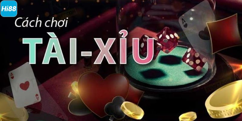 Mẹo Chơi Tài Xỉu Hi88 - Bí Kíp Làm Giàu Cho Cược Thủ 1 Mẹo chơi Tài Xỉu cơ bản mà game thủ nên nắm rõ